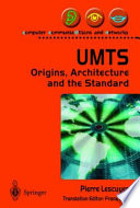 UMTS, origins, architecture and the standard /