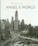 Angel's world : the New York photographs of Angelo Rizzuto /