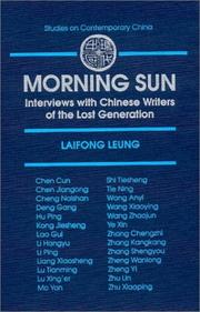 Morning sun : interviews with Chinese writers of the lost generation /