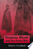 Virginia Woolf and the Great War /