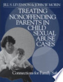 Treating non-offending parents in child sexual abuse cases : connections for family safety /