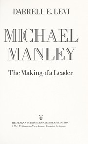 Michael Manley : the making of a leader /