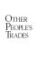 Other people's trades /