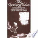 The opening of vision : nihilism and the postmodern situation /
