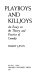 Playboys and killjoys : an essay on the theory and practice of comedy /