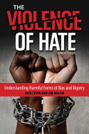 The violence of hate : understanding harmful forms of bias and bigotry /