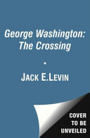 George Washington : the crossing /