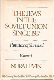 The Jews in the Soviet Union since 1917 : paradox of survival /