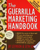 The guerrilla marketing handbook /