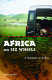 Africa on six wheels : a semester on safari /