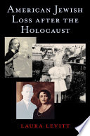 American Jewish loss after the Holocaust /