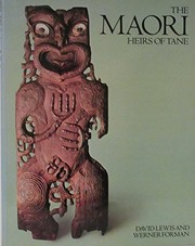The Maori : heirs of Tane /