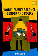 Work-family balance, gender and policy /