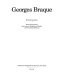 Georges Braque : [exhibition] /