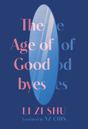 The age of goodbyes /