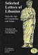 Selected letters of Libanius : from the age of Constantius and Julian /