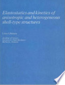Elastostatics and kinetics of anisotropic and heterogeneous shell-type structures /