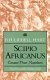 Scipio Africanus : greater than Napoleon /