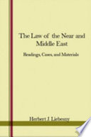 The law of the Near & Middle East : readings, cases, & materials /