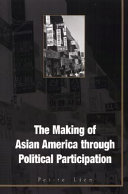 The making of Asian America through political participation /