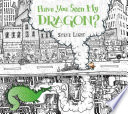 Have you seen my dragon? /