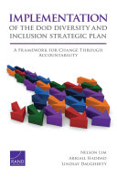 Implementation of the DOD Diversity and Inclusion Strategic Plan : a framework for change through accountability /