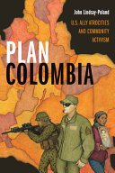 Plan Colombia : U.S. ally atrocities and community activism /
