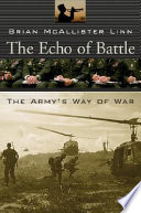 The echo of battle : the army's way of war /