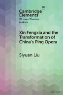 Xin Fengxia and the transformation of China's ping opera /