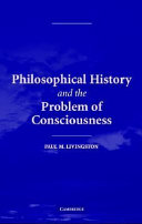 Philosophical history and the problem of consciousness /
