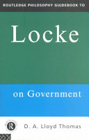 Routledge philosophy guidebook to Locke on government /