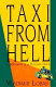 Taxi from hell : confessions of a Russian hack /