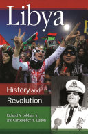Libya : history and revolution /