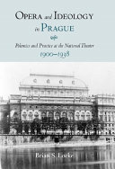 Opera and ideology in Prague /