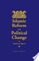 Islamic reform and political change in northern Nigeria /