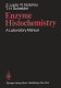 Enzyme histochemistry : a laboratory manual /