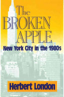 The broken apple : New York City in the 1980s /