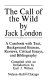 The call of the wild : a casebook with text, background sources, reviews, critical essays, and bibliography /