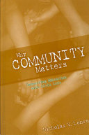 Why community matters : connecting education with civic life /