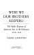 Were we our brothers' keepers? : the public response of American Jews to the Holocaust, 1938-1944 /