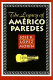 The legacy of Américo Paredes /