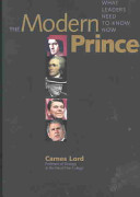 The modern prince : what leaders need to know now /