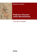 Federico Zuccari nella Serenissima : i taccuini di disegni /