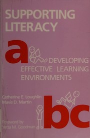 Supporting literacy : developing effective learning environments /
