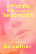 A woman's battles and transformations /
