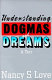 Understanding dogmas and dreams : a text /