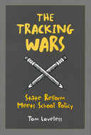 The tracking wars : state reform meets school policy /