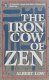 The iron cow of Zen /
