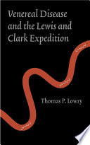 Venereal disease and the Lewis and Clark expedition /