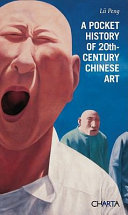 A pocket history of 20th-century Chinese art /